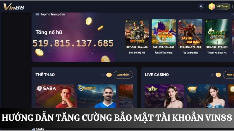 Cách lấy lại mật khẩu Vin88 chi tiết