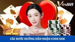 Các bước Hướng dẫn nhận code 88K