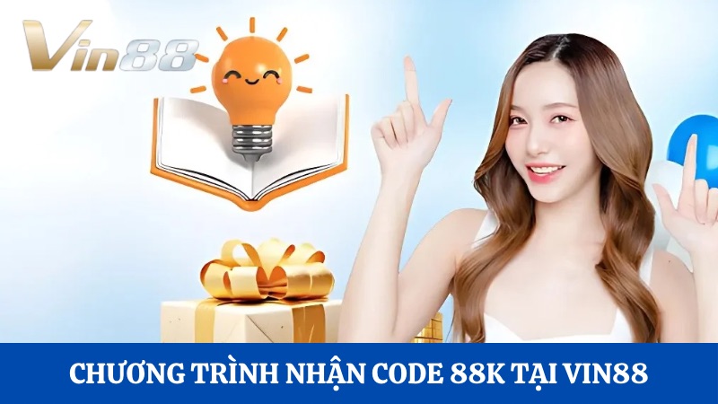 Hướng dẫn nhận code 88K