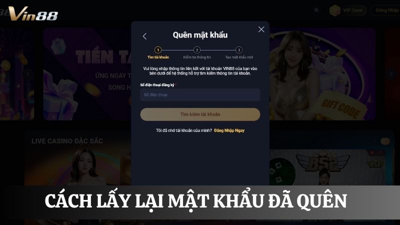 Cách lấy lại mật khẩu Vin88 đã quên