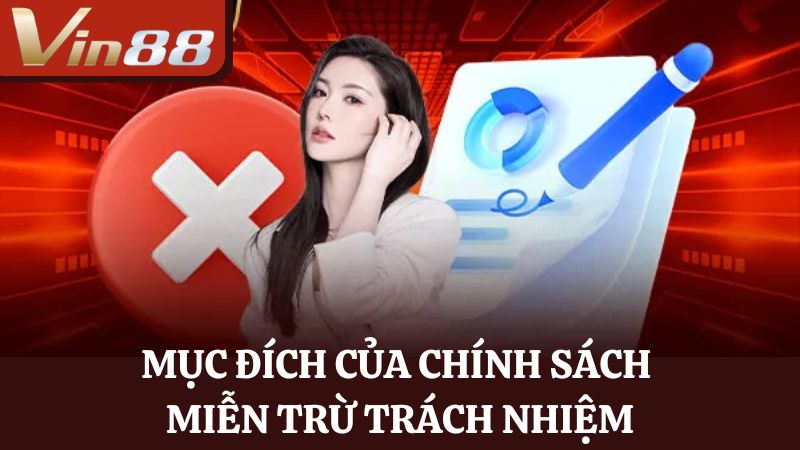 Mục đích miễn trừ trách nhiệm