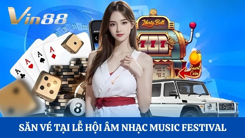 Ấn tượng với sự kiện đặc biệt tại Vin88