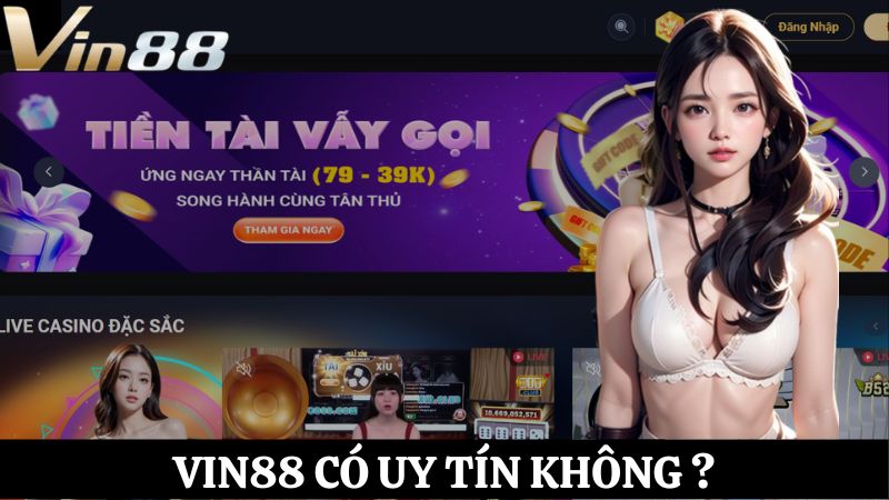 Vin88 có uy tín không