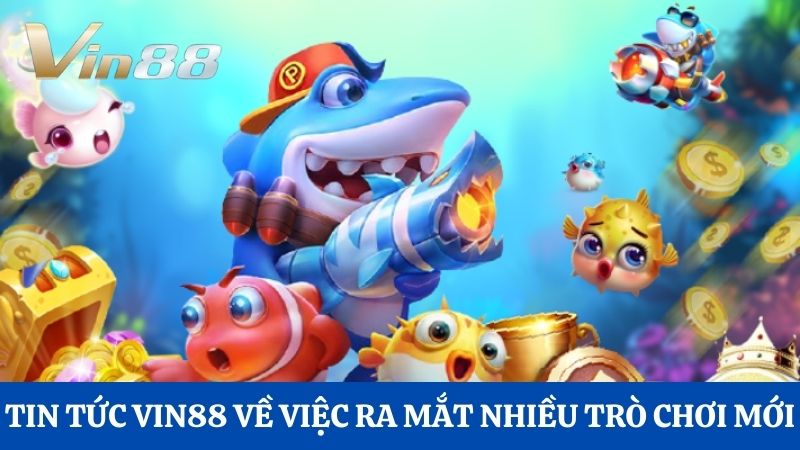 cập nhật Tin tức Vin88 mới nhất