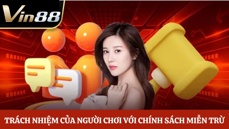 Trách nhiệm của người chơi đối với miễn trừ trách nhiệm